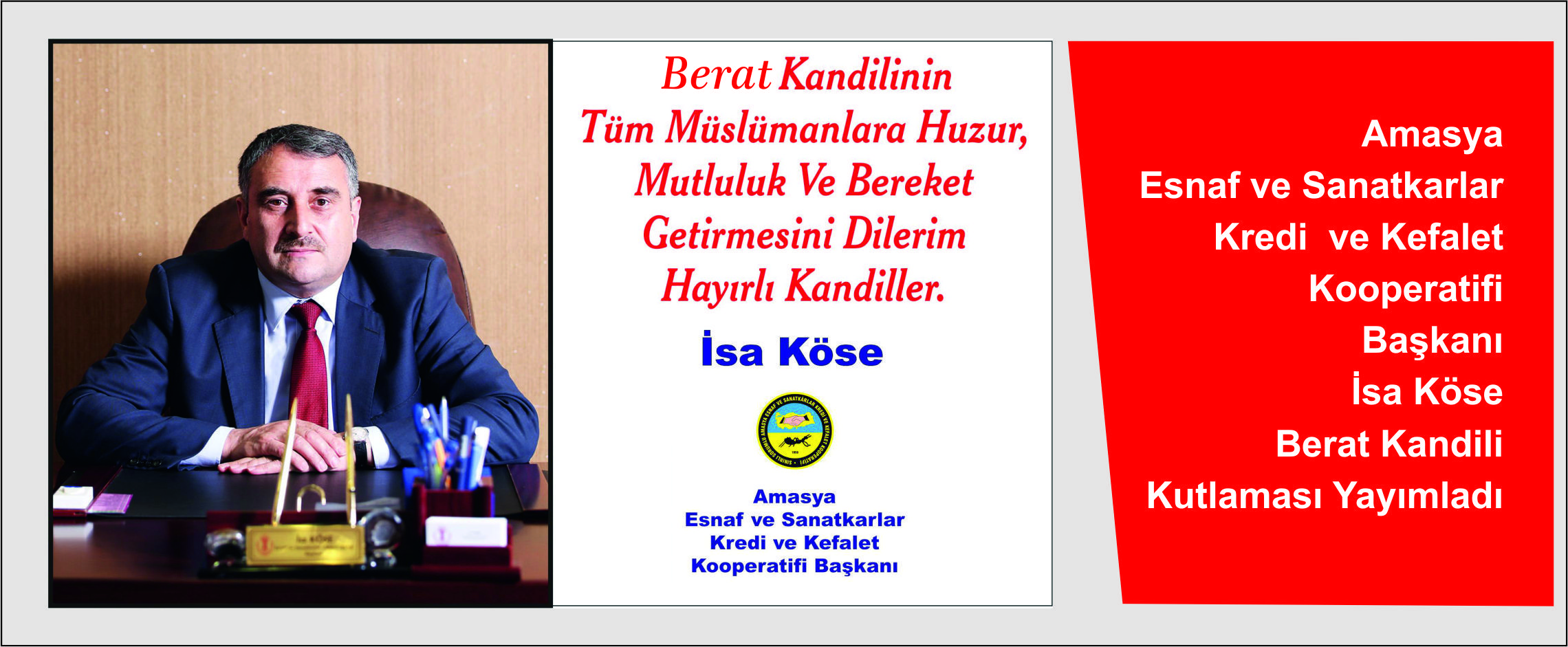 Amasya Esnaf ve Sanatkarlar Kredi ve Kefalet Kooperatif Başkanı İsa Köse Berat Kandili Kutlaması Yayımladı