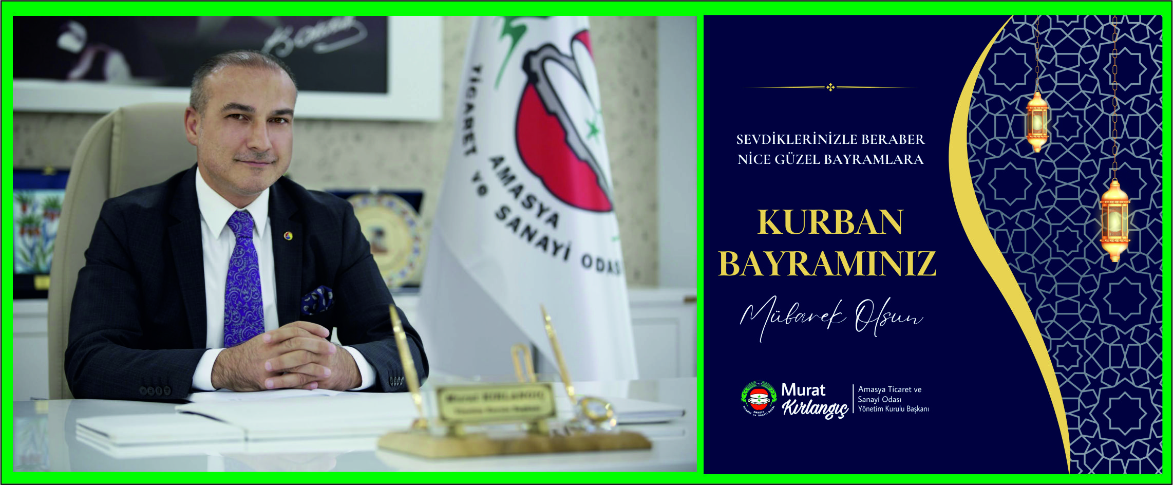 Amasya Ticaret ve Sanayi Odası Yönetim Kurulu Başkanı Murat Kırlangıç Kurban Bayramı Dolayısıyla Bir Kutlama Yayımladı